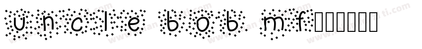 Uncle Bob MF字体转换